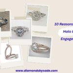 10 Reasons to Invest in a Halo Diamond Engagement Ring