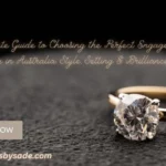 A Complete Guide to Choosing the Perfect Engagement Ring in Australia: Style, Setting & Brilliance