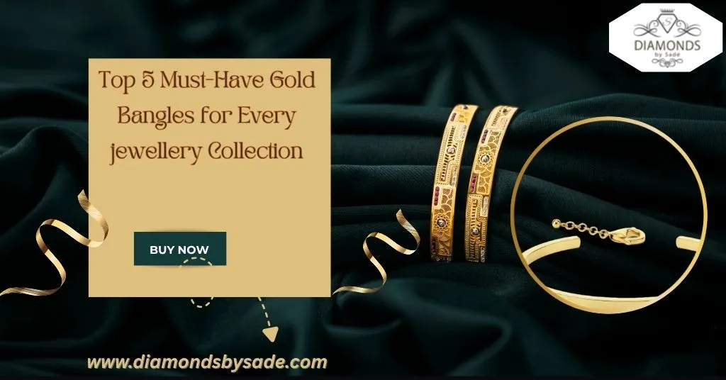 Discover the top 5 must-have gold bangles that add timeless elegance, style, and charm to every jewellery collection for all occasions.