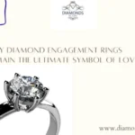 Why Diamond Engagement Rings Remain the Ultimate Symbol of Love