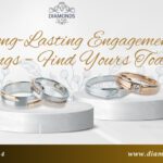 Long-Lasting Engagement Rings – Find Yours Today