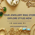 Your Jewellery Ring Store – Explore Styles Now