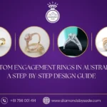 Custom Engagement Rings in Australia: A Step-by-Step Design Guide