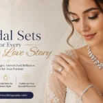 Bridal Sets for Every Unique Love Story